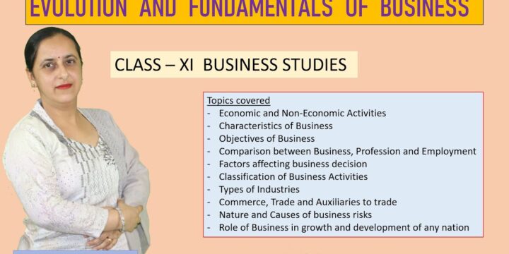 Evolution and Fundamentals of Business Class 11 Business Studies Chapter- 1 NCERT (ONE SHOT)