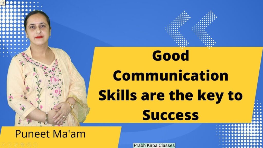 Good Communication Skills are the key to Success