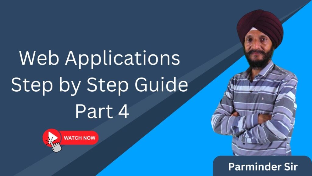 Web Applications Step by Step Guide Part 4