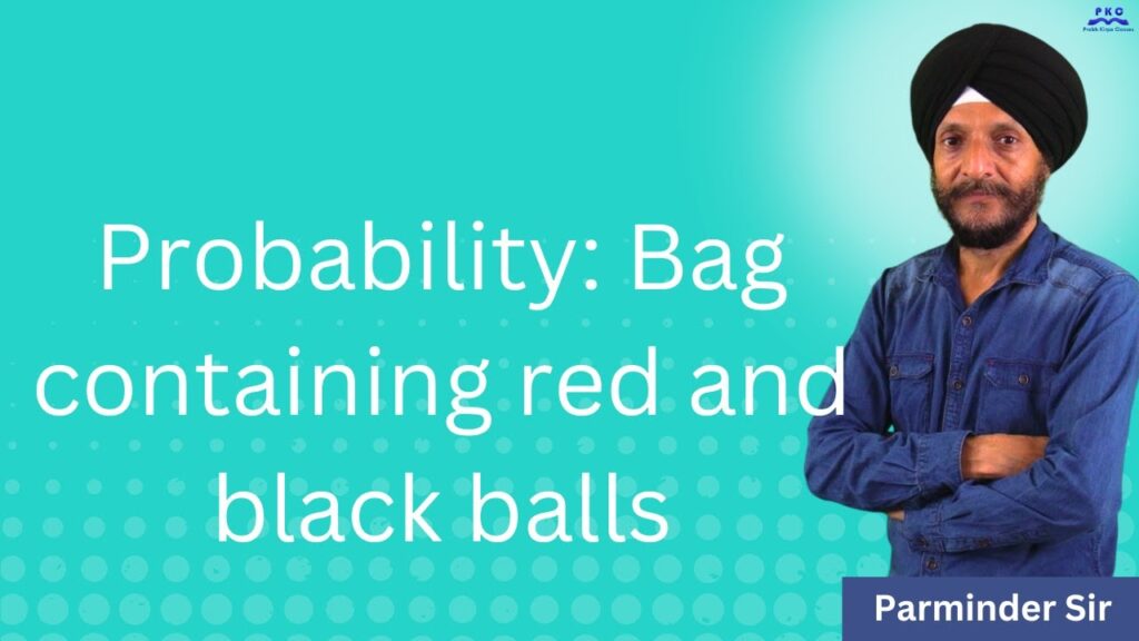 Probability: Bag containing red and black balls
