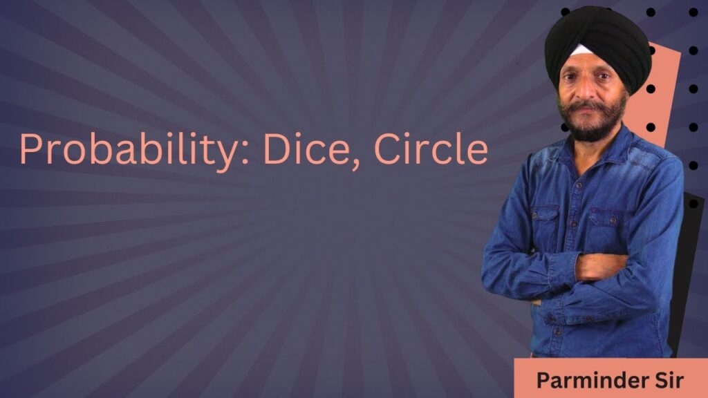 Probability: Dice, Circle