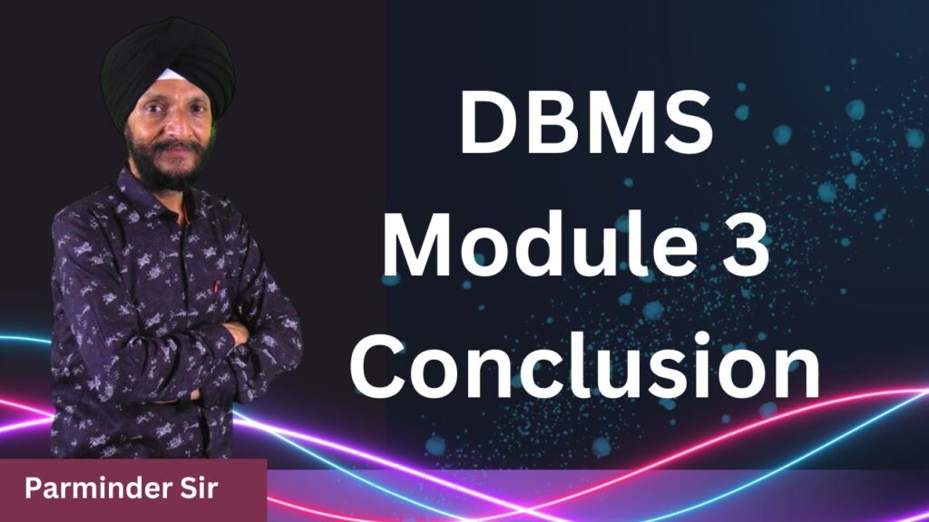 DBMS Module- 3 Conclusion